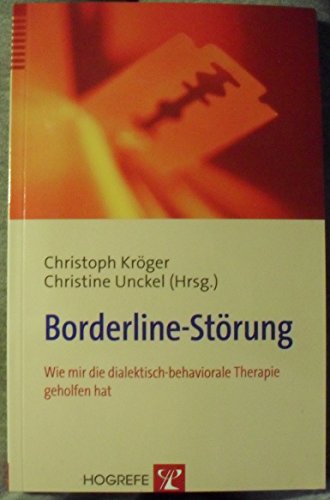 Borderline-Störung: Wie mir die dialektisch-behaviorale Therapie geholfen hat