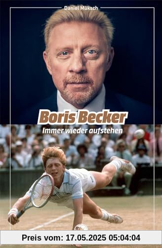 Boris Becker: Immer wieder aufstehen