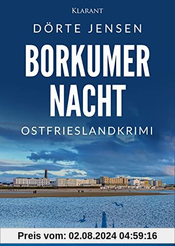 Borkumer Nacht. Ostfrieslandkrimi (Borkumer Polizei ermittelt)