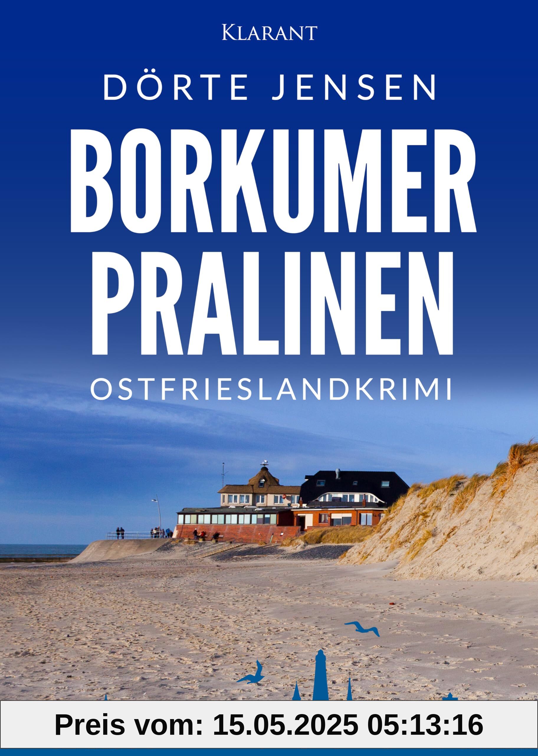 Borkumer Pralinen. Ostfrieslandkrimi (Borkumer Polizei ermittelt)