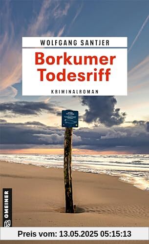 Borkumer Todesriff: Kriminalroman (Hauptkommissar Jan Broning) (Kriminalromane im GMEINER-Verlag)