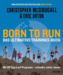 Born to Run - Das ultimative Trainings-Buch von Heyne