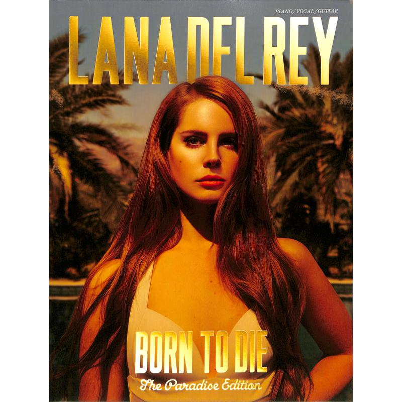 Born to die - the paradise edition Born to die - the paradise edition
