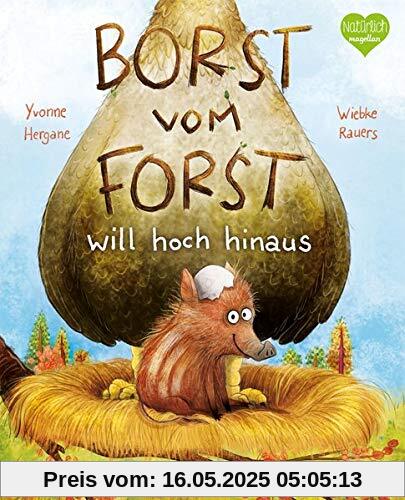 Borst vom Forst will hoch hinaus Borst vom Forst will hoch hinaus
