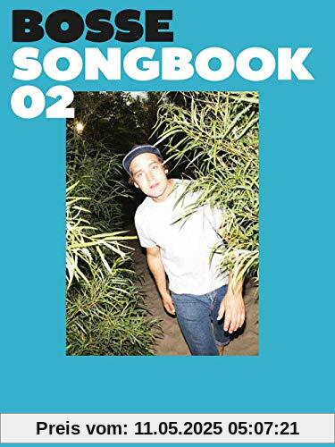 Bosse Songbook 02: Songbook Klavier/Gesang/Gitarre Bosse Songbook 02: Songbook Klavier/Gesang/Gitarre