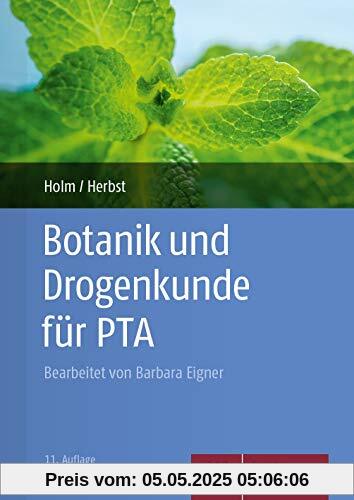 Botanik und Drogenkunde für PTA