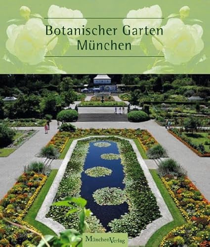 Botanischer Garten München von MnchenVerlag