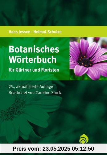 Botanisches Wörterbuch für Gärtner und Floristen