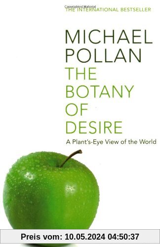 Botany of Desire: A Plant's-eye View of the World
