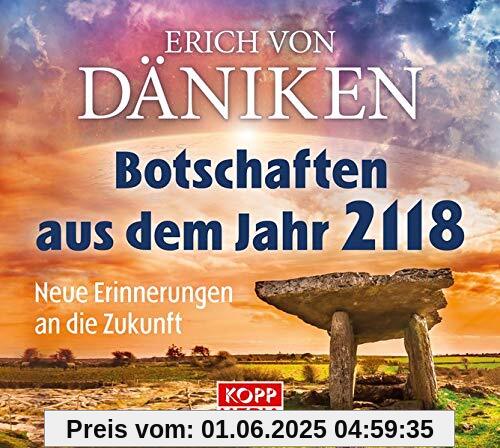 Botschaften aus dem Jahr 2118 - Hörbuch: Neue Erinnerungen an die Zukunft