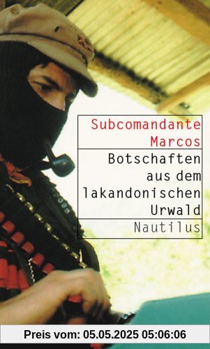 Botschaften aus dem lakandonischen Urwald