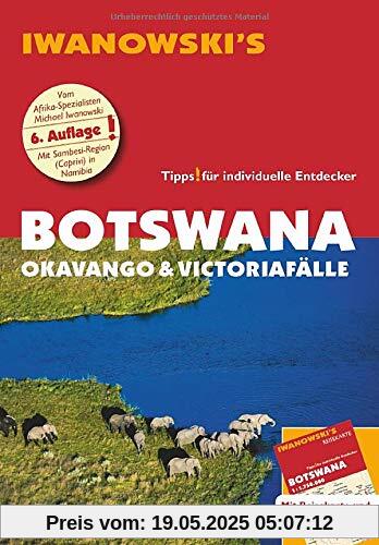 Botswana - Okavango & Victoriafälle - Reiseführer von Iwanowski: Individualreiseführer mit Extra-Reisekarte und Karten-Download (Reisehandbuch)