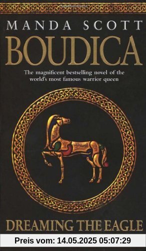 Boudica: Dreaming The Eagle: Boudica 1 Boudica: Dreaming The Eagle: Boudica 1