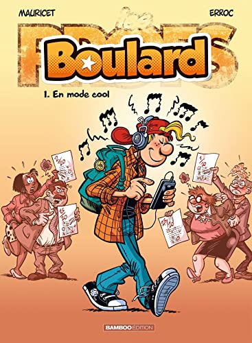 Les Profs présentent : Boulard - tome 01: En mode cool