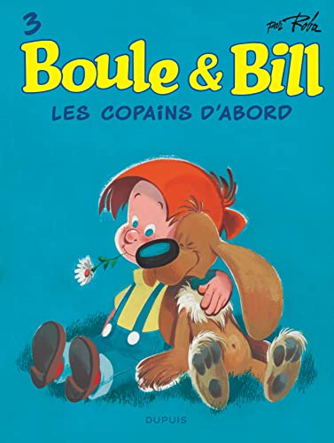Boule et Bill - Tome 3 - Les copains d'abord von DUPUIS