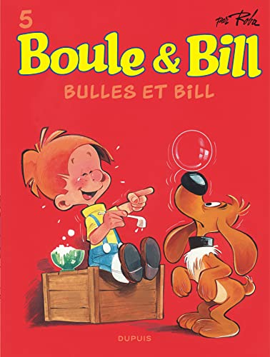 Boule et Bill - Tome 5 - Bulles et Bill von DUPUIS