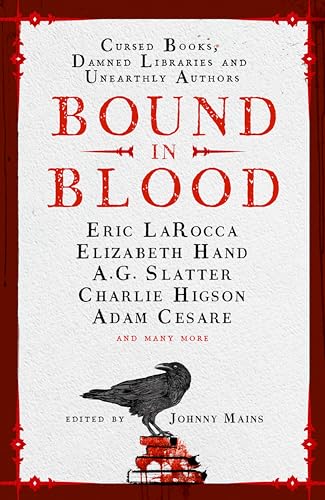 Bound in Blood: Stories of Cursed Books, Damned Libraries and Unearthly Authors von Titan Books