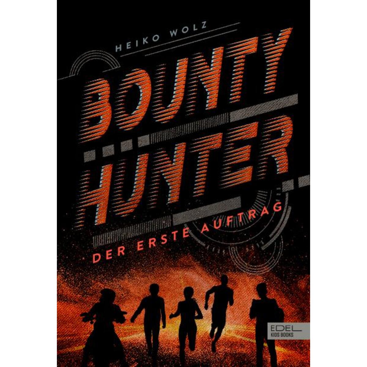 Bounty Hunter - Der erste Auftrag Bounty Hunter - Der erste Auftrag von Karibu