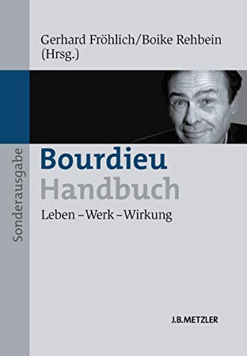 Bourdieu-Handbuch: Leben – Werk – Wirkung von J.B. Metzler
