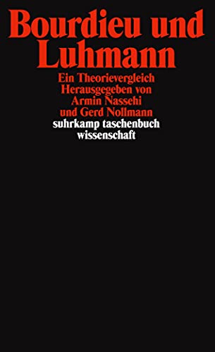 Bourdieu und Luhmann: Ein Theorienvergleich (suhrkamp taschenbuch wissenschaft)