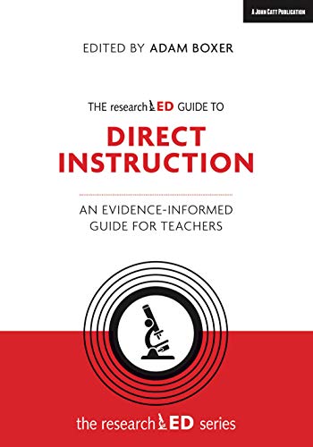 The researchED Guide to Explicit and Direct Instruction: An evidence-informed guide for teachers