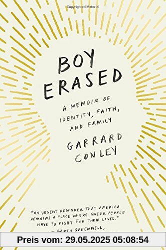 Boy Erased: A Memoir of Identity, Faith, and Family