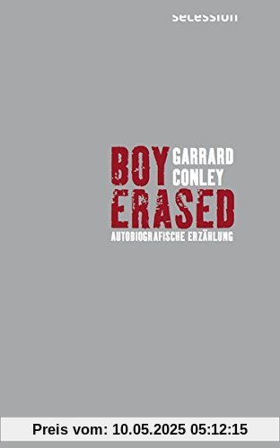 Boy Erased: Autobiografische Erzählung