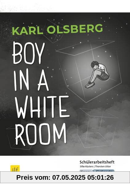 Boy in a White Room - Schülerarbeitsheft für den MBA 2022/2023 Saarland: Lernmittel, Arbeitsheft, Schülerarbeitsheft