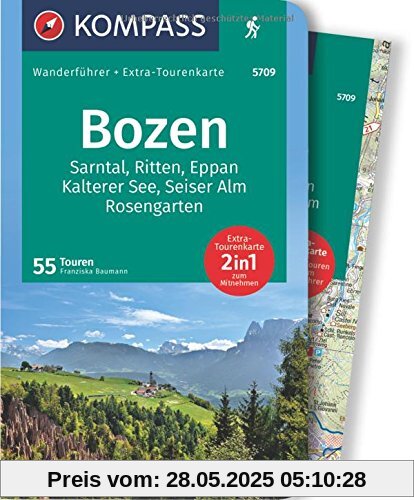 Bozen, Sarntal, Ritten, Eppan, Kalterer See, Seiser Alm, Rosengarten: Wanderführer mit Extra-Tourenkarte 1:45.000, 55 Touren, GPX-Daten zum Download. (KOMPASS-Wanderführer, Band 5709)