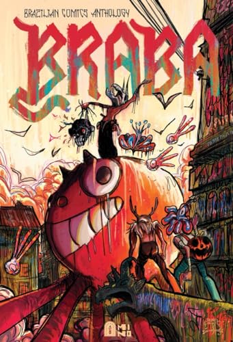 Braba: A Brazilian Comics Anthology Braba: A Brazilian Comics Anthology von Fantagraphics