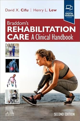 Braddom’s Rehabilitation Care: A Clinical Handbook Braddom’s Rehabilitation Care: A Clinical Handbook von Elsevier
