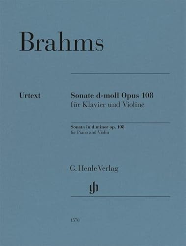 Violinsonate d-moll op. 108: Besetzung: Violine und Klavier (G. Henle Urtext-Ausgabe) von HENLE