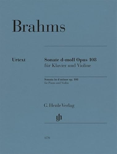 Violinsonate d-moll op. 108: Besetzung: Violine und Klavier (G. Henle Urtext-Ausgabe)