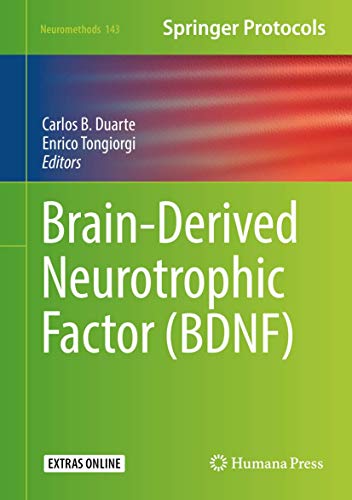 Brain-Derived Neurotrophic Factor (BDNF) (Neuromethods, 143, Band 143)