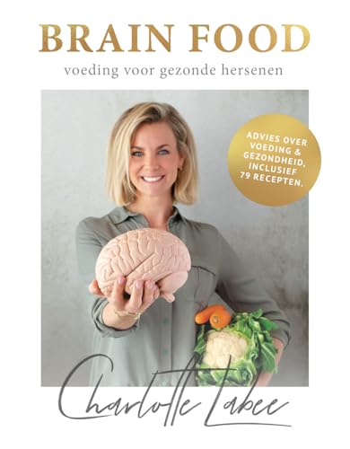 Brain Food: voeding voor gezonde hersenen von Charlotte Labee