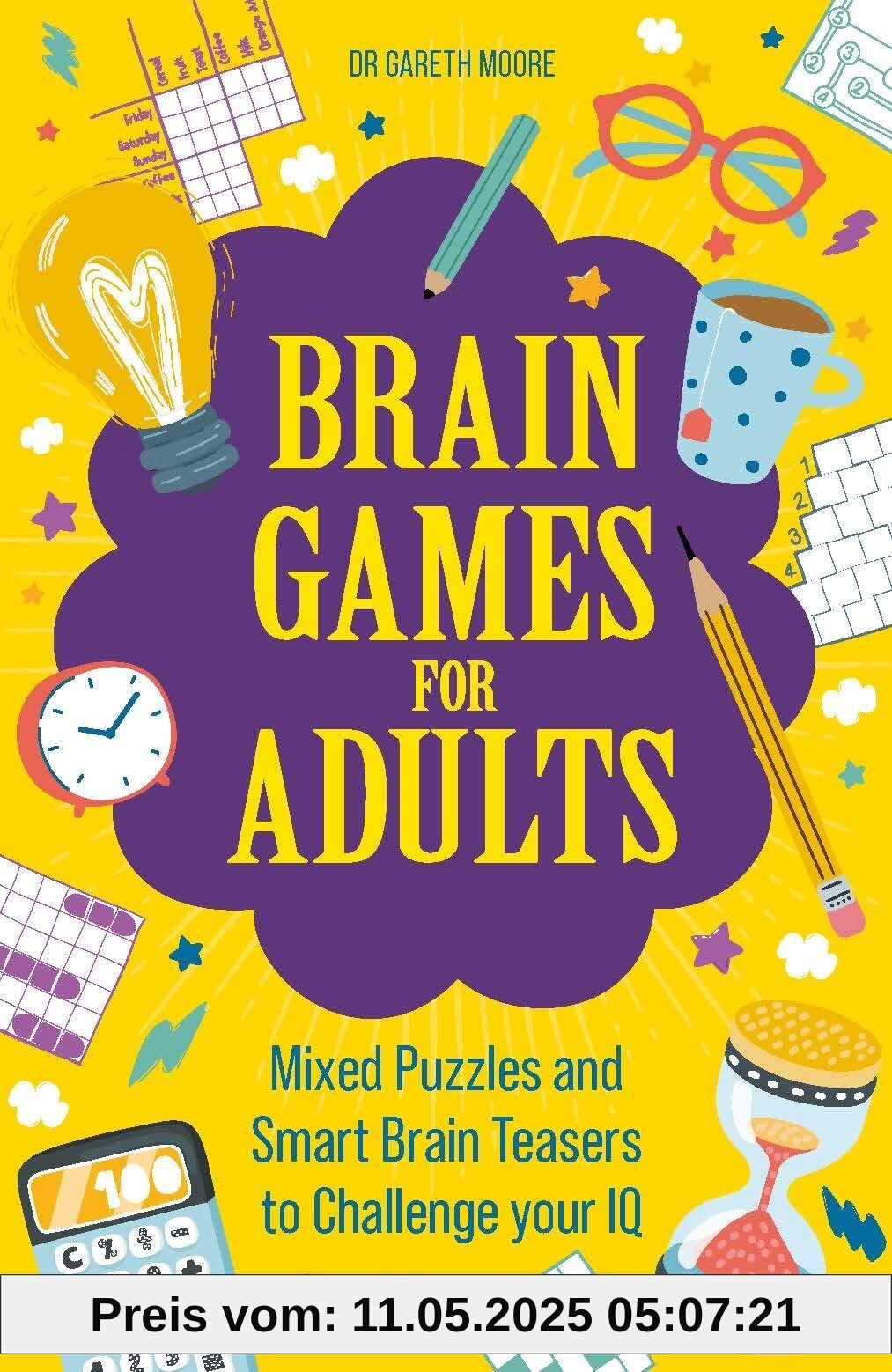 Brain Games for Adults: Mixed Puzzles and Smart Brainteasers to Challenge Your IQ