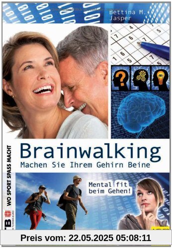 Brainwalking: Machen Sie Ihrem Gehirn Beine