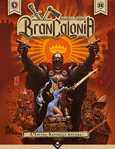Brancalonia. L'impero randella ancora Brancalonia. L'impero randella ancora von Acheron Books
