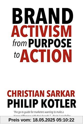 Brand Activism: From Purpose to Action