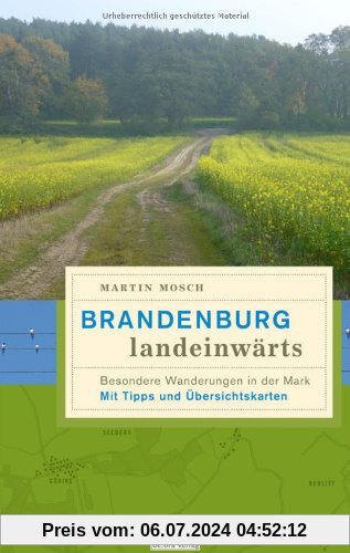 Brandenburg, landeinwärts: Besondere Wanderungen in der Mark