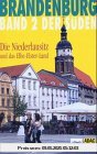 Brandenburg - Der Süden / Die Niederlausitz und das Elbe-Elster-Land