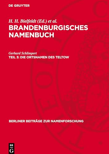 Die Ortsnamen des Teltow (Brandenburgisches Namenbuch) von De Gruyter