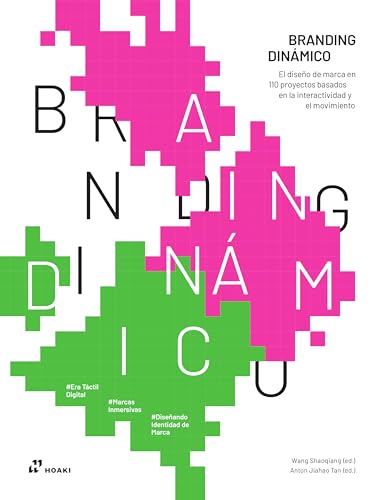 Branding dinámico: El diseño de marca en 110 proyectos basados en la interactividad y el movimiento Branding dinámico: El diseño de marca en 110 proyectos basados en la interactividad y el movimiento von Hoaki