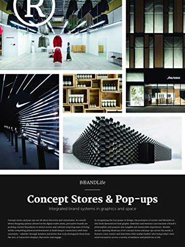 Brandlife: Concept Stores & Pop-Ups: Integrated Brand Systems in Graphics and Space von Roli Books