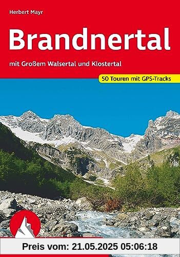 Brandnertal: mit Großem Walsertal und Klostertal. 50 Touren mit GPS-Tracks (Rother Wanderführer)