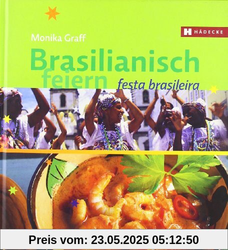 Brasilianisch feiern: Festa Brasileira