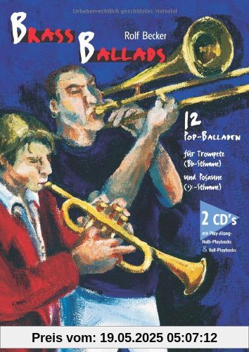 Brass Ballads: 12 Pop-Balladen für Trompete und Posaune