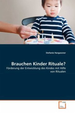 Brauchen Kinder Rituale? von VDM Verlag Dr. Müller