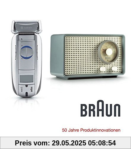 Braun: 50 Jahre Produktinnovationen Braun: 50 Jahre Produktinnovationen