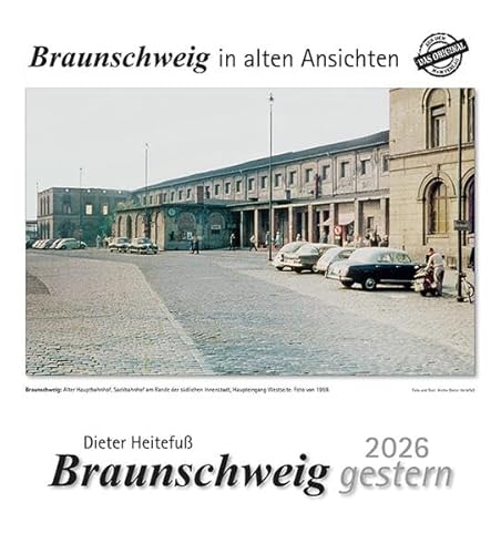 Braunschweig gestern 2026: Braunschweig in alten Ansichten von m + m Verlag